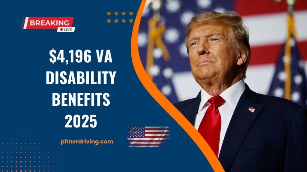 $4,196 VA Disability Benefits 2025- Who Qualifies And When Will You Get Paid?