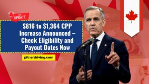 $816 to $1,364 CPP Increase Announced – Check Eligibility and Payout Dates Now