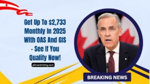 Get Up To $2,733 Monthly In 2025 With OAS And GIS – See If You Qualify Now!
