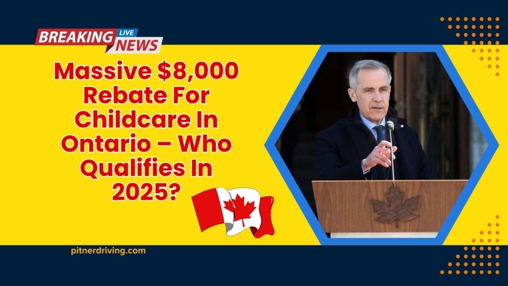 Massive $8,000 Rebate For Childcare In Ontario – Who Qualifies In 2025?